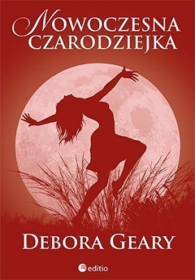 Nowoczesna czarodziejka - Debora Geary