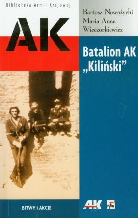 Batalion AK Kiliński - Nowożycki Bartosz, Wieczorkiewicz Maria Anna