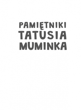 Pamiętniki Tatusia Muminka - Tove Jansson