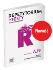 Repetytorium i testy egzaminacyjne. Fryzjer/technik usług fryzjerskich. Kwalifikacja A.19. Egzamin zawodowy. Szkoły ponadgimnazjalne - Kulikowska-Jakubik Teresa, Richter Małgorzata, Jakubik Aleksandra