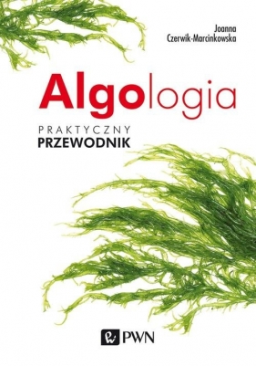 Algologia - Czerwik-Marcinkowska Joanna