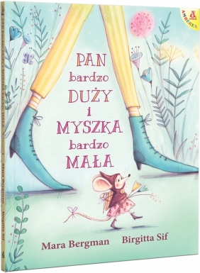 Pan bardzo Duży i Myszka bardzo Mała - Mara Bergman, Birgitta Sif