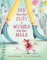Pan bardzo Duży i Myszka bardzo Mała Mara Bergman, Birgitta Sif