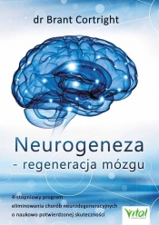 Neurogeneza regeneracja mózgu - Brant Cortright