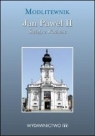 Jan Paweł II - Święty z Wadowic - modlitewnik