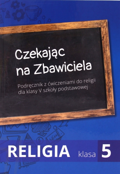 Czekając na Zbawiciela. Katechizm do 5. klasy szkoły podstawowej