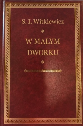 W małym dworku - Stanisław Ignacy Witkiewicz