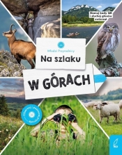 Młodzi przyrodnicy Na szlaku W górach - Patrycja Zarawska