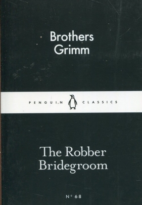 The Robber Bridegroom - Bracia Grimm