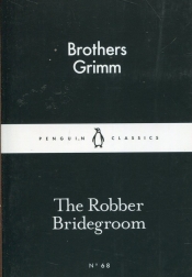 The Robber Bridegroom - Grimm Brothers