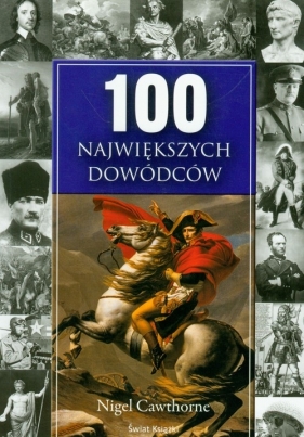 100 największych dowódców - Cawthorne Nigel