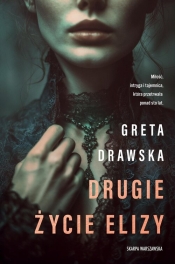 Drugie życie Elizy - Greta Drawska
