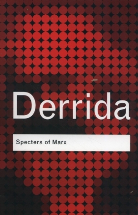 Specters of Marx - Derrida Jacques