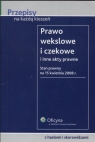 Prawo wekslowe i czekowe i inne akty prawne Stan prawny: 15.04.2008 r.
