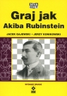 Graj jak Akiba Rubinstein Jerzy Konikowski, Jacek Gajewski