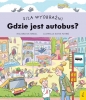 Siła wyobraźni. Gdzie jest autobus? - Małgorzata Korbiel