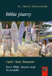 Biblia pisarzy Część I Stary Testament Tom 1 - Starowieyski Marek