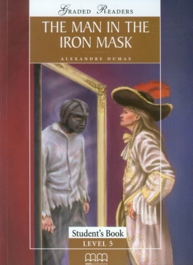 The man in the iron mask Student's Book - Aleksander Dumas