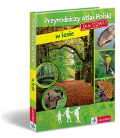Przyrodniczy atlas Polski dla dzieci w lesie - Krzyściak-Kosińska Renata