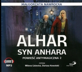 Alhar, syn Anhara. Powieść antymagiczna 2 Mp3 - Małgorzata Nawrocka