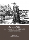 Duchowni na plebanii i w drodze Konteksty codzienności i interpretacje