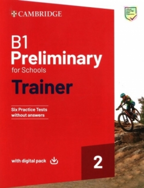 B1 Preliminary for Schools Trainer 2 Trainer without Answers with Digital Pack - Opracowanie zbiorowe