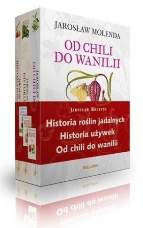 Historia roślin jadalnych/Od chili do wanilii/Historia używek - Jarosław Molenda