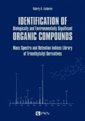 Identification of Biologically and Environmentally Significant Organic Compounds Mass Spectra and Retention Indices Library of Trimethylsilyl Derivatives