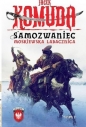Samozwaniec. Moskiewska Ladacznica. Orły na Kremlu. Tom 1 - Jacek Komuda