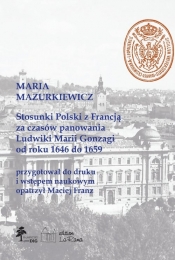 Stosunki Polski z Francją za czasów panowania Ludwiki Marii Gonzagi od roku 1646 do 1659, Maria Mazu