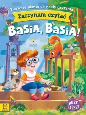 Zaczynam czytać. Duże litery. Pierwsze zdania do nauki czytania. Basia, Basia! - Agnieszka Bator