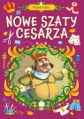 Klasyka baśni. Nowe szaty cesarza Opracowanie zbiorowe