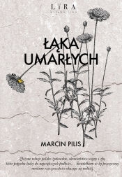 Łąka umarłych - Marcin Pilis