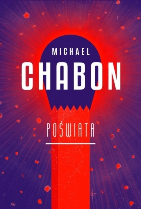 Poświata - Michael Chabon