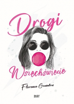 Drogi Wszechświecie - Florence Gonsalves