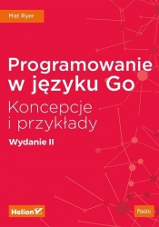 Programowanie w języku Go Koncepcje i przykłady