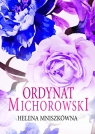 Ordynat Michorowski (Trędowata. Tom 3) Wielkie Litery Helena Mniszkówna