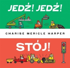 Jedź! Jedź! Stój! - Harper Charise Mericle