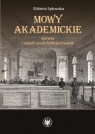Mowy akademickie. Geneza i współczesne funkcjonowanie Elżbieta Sękowska