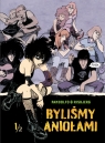 Byliśmy aniołami. Tom 1 Anne-Caroline Pandolfo, Terkel Risbjerg