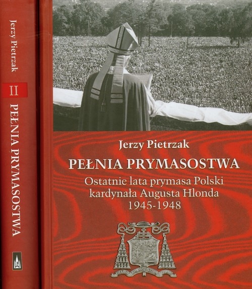 Pełnia prymasostwa tom 1-2