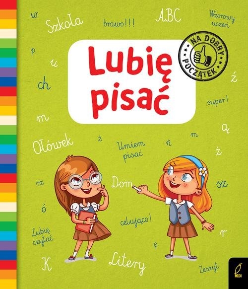 Lubię pisać Na dobry początek