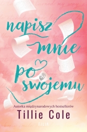 Napisz mnie po swojemu - Tillie Cole