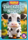 Koloruję i naklejam, Zwierzęta na wsi Opracowanie zbiorowe