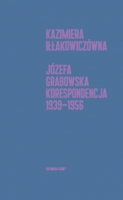 Korespondencja 1939-1956 - Kazimiera Iłłakowiczówna