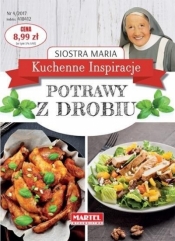 Kuchenne Inspiracje. Potrawy z drobiu - Siostra Maria