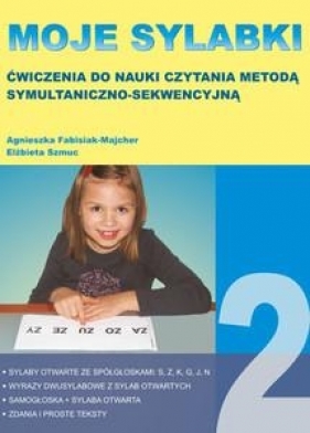 Moje sylabki - wczesna nauka czytania metodą symultaniczno-sekwencyjną. Zestaw 2 - Elżbieta Szmuc, Agnieszka Fabisiak-Majcher