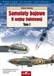 Samoloty bojowe II wojny światowej Tom 1 - Zasieczny Andrzej