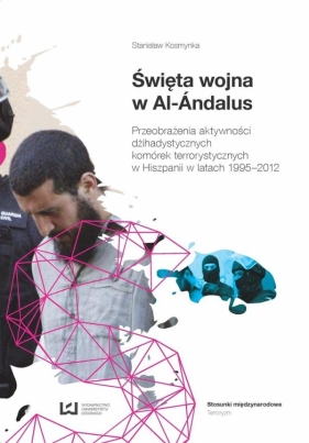 Święta wojna w Al.-Andalus - Kosmynka Stanisław