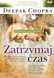 Zatrzymaj czas - Deepak Chopra